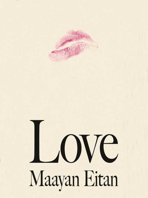 Title details for Love by Maayan Eitan - Available
